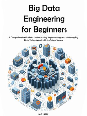 cover image of Big Data Engineering for Beginners